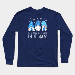 Blue and White Let It Snow Gnomes Long Sleeve T-Shirt